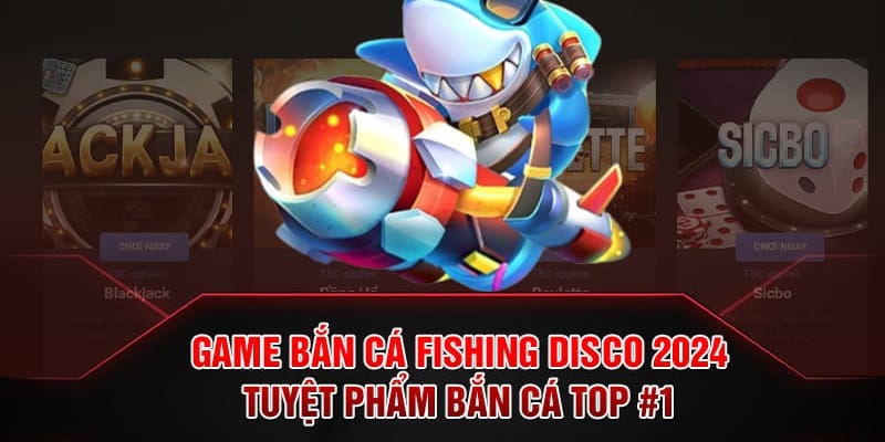 Game Fishing Disco giao diện lôi cuốn người tham gia